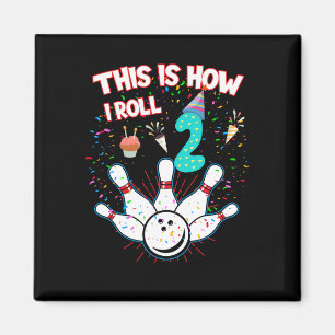 So rolle ich 2. Geburtstag Bowling-Fan 2 Jahre Magnet
