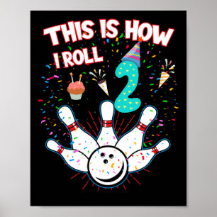 So rolle ich 2. Geburtstag Bowling-Fan 2 Jahre Poster