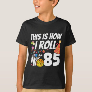 So rolle ich 85 Bowling 85. Geburtstag T-Shirt