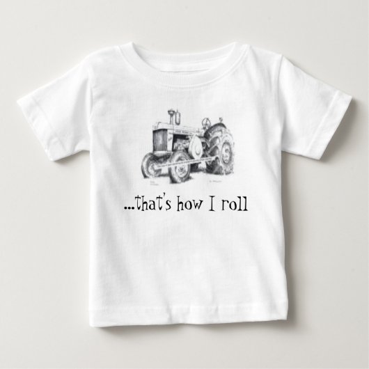 ...so rolle ich baby t-shirt (Vorderseite)
