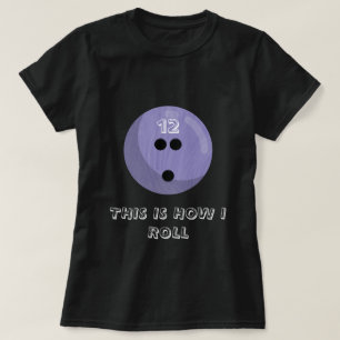 "So rolle ich" Bowling Ball   Lila Grafik T-Shirt
