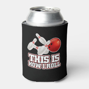 So rolle ich - Bowling-Kegler - Lustiges Geschenk Dosenkühler