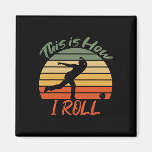 So rolle ich Bowling Vintage Pin Ball Bowler Magnet