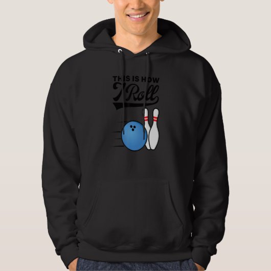 So rolle ich Bowlingkugel Strike Team Bowle Hoodie (Vorderseite)