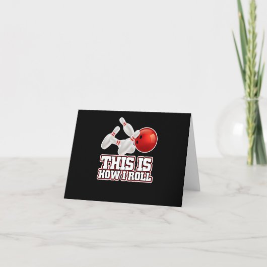 So rolle ich - Bowlingspieler lustiges Geschenk Karte (Vorderseite)