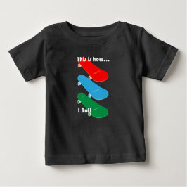 So rolle ich Design - Baby Fine Jersey T-Shi Baby T-shirt