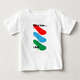 So rolle ich Design - Baby Fine Jersey T-Shi Baby T-shirt
