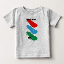 So rolle ich Design - Baby Fine Jersey T-Shi Baby T-shirt