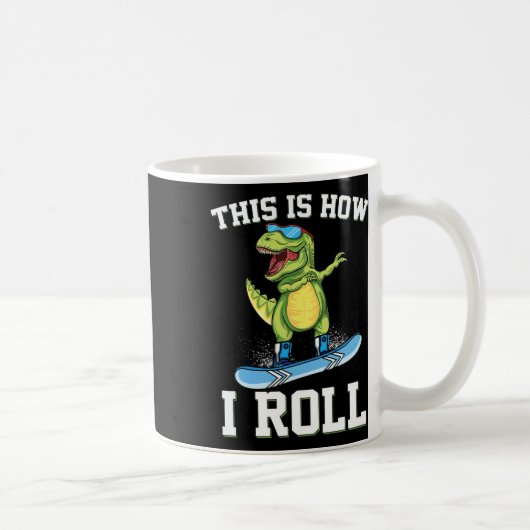 So rolle ich Dinosaurier Schneebrettfahren Trex Sn Kaffeetasse (Rechts)