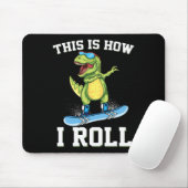 So rolle ich Dinosaurier Schneebrettfahren Trex Sn Mousepad (Mit Mouse)