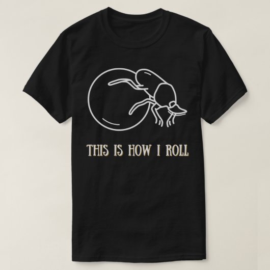 So rolle ich Dung Käfer T-Shirt (Design vorne)