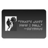 "So rolle ich einfach" — Sysiphus Magnet (Horizontal)