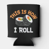 So rolle ich - Funny Sushi Dosenkühler (Rückseite)