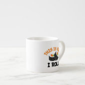 So rolle ich - Funny Sushi Espressotasse (Vorderseite Rechts)