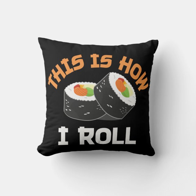 So rolle ich - Funny Sushi Kissen (Vorderseite)