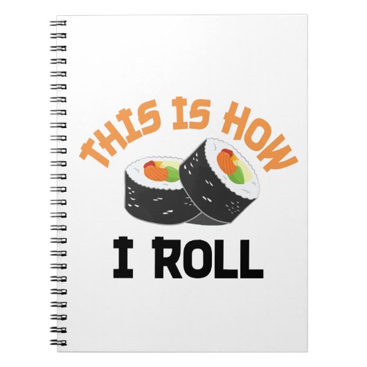 So rolle ich - Funny Sushi Notizblock (Vorderseite)