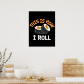 So rolle ich - Funny Sushi Poster (Küche)