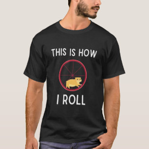 So rolle ich Hamsterrad T-Shirt