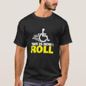 So rolle ich Handicap Rollstuhl T-Shirt (Vorderseite)