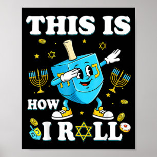 So rolle ich Hanukkah Dreidel Chanukah jüdisch Poster