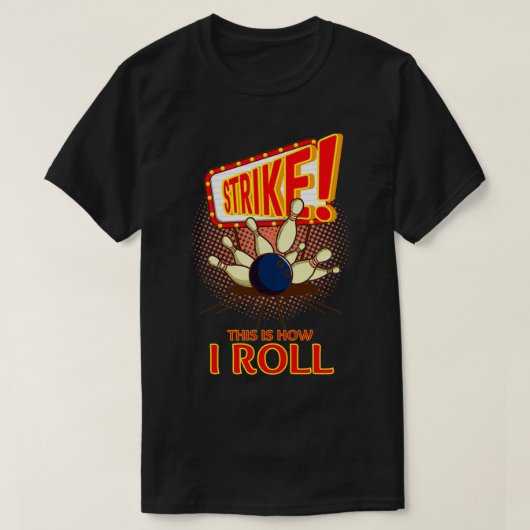 So ROLLE ich Ihren neuen LUCKY Bowling T T-Shirt (Design vorne)