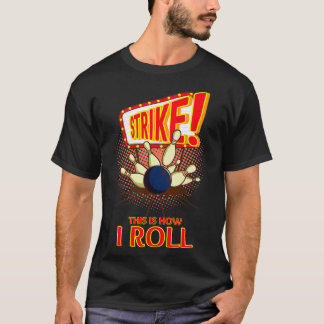 So ROLLE ich Ihren neuen LUCKY Bowling T T-Shirt