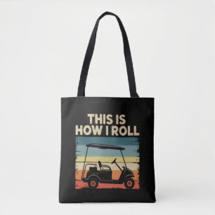 So rolle ich - Lustiger Golfwagen-Golfer Golfen Tasche