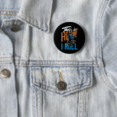So rolle ich - Lustiges Skateboarding Button (Beispiel)