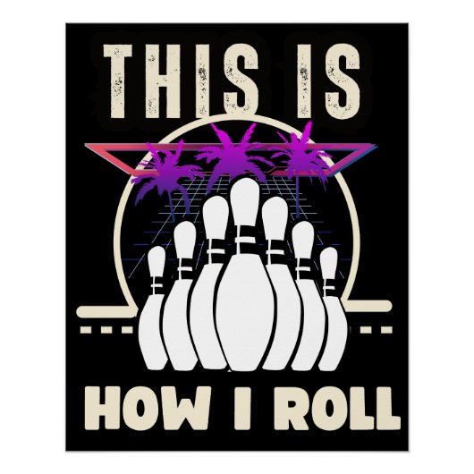 so rolle ich niedlichen Bowling Poster (Vorderseite)