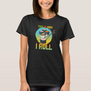 So rolle ich Niedliches Japanisches Essen Ich lieb T-Shirt