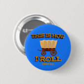 So rolle ich, Oregon Trail History Buff Tee Button (Vorne & Hinten)