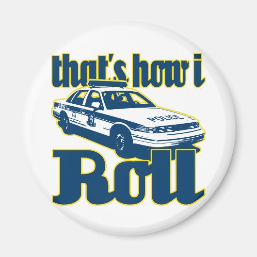 So rolle ich Polizei Magnet (Vorne)