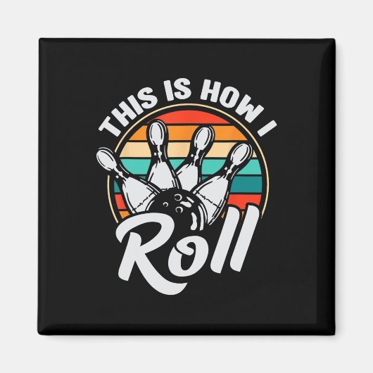 So rolle ich Retro-Bowling 60er 70er Bowler Fu Magnet (Vorne)