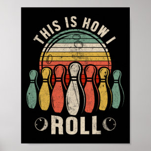 So rolle ich Retro-Bowling-Bowler Lustige Nove Poster
