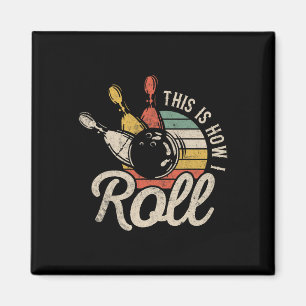 So rolle ich Retro-Bowling-Bowler Lustiges Geschen Magnet