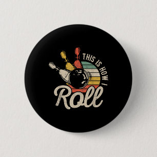 So rolle ich Retro lustiges Bowling-Team Bowler Button