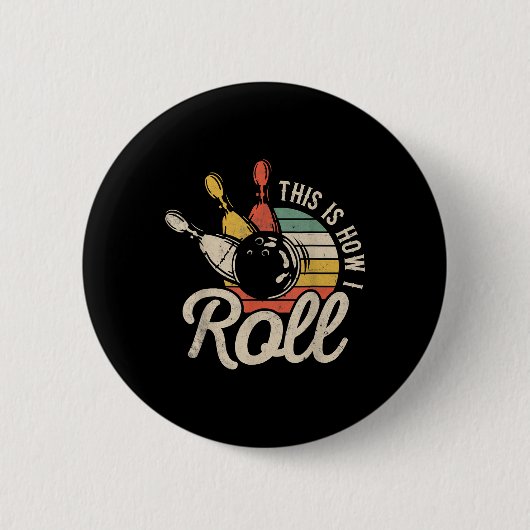 So rolle ich Retro lustiges Bowling-Team Bowler Button (Vorderseite)