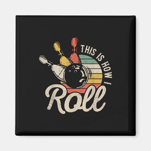 So rolle ich Retro lustiges Bowling-Team Bowler Magnet (Vorne)