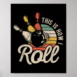 So rolle ich Retro lustiges Bowling-Team Bowler Poster