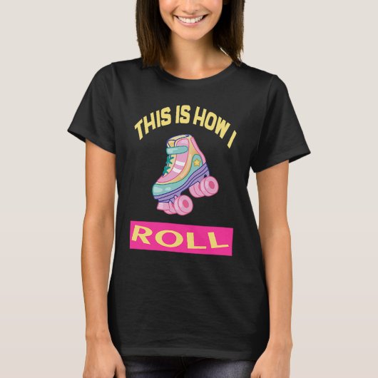 So rolle ich Roller, Skate, Skate T-Shirt (Vorderseite)