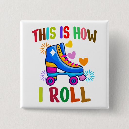 So rolle ich - Rollschuhlaufen Button (Vorderseite)