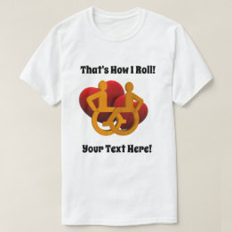 So rolle ich - Rollstuhlhöre T-Shirt