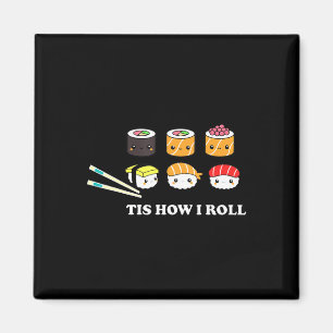 So rolle ich Shushi Happy Sushi Anime Japanisches  Magnet