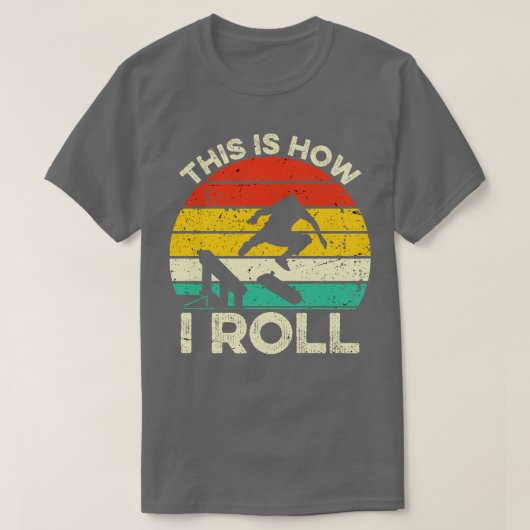 So rolle ich Skateboard T-Shirt (Design vorne)
