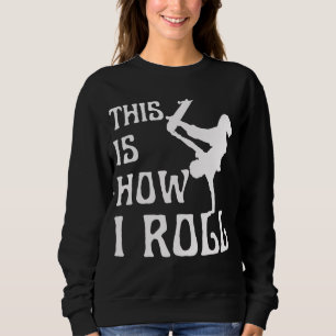 SO ROLLE ICH SWEATSHIRT