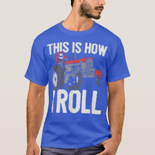 So rolle ich Traktor Pulling Power Tractorpu T-Shirt