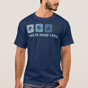 So rolle ich, Wintersport Snowboarden T-Shirt