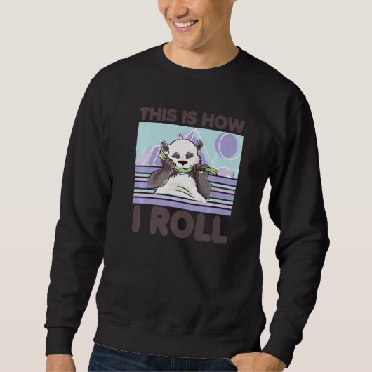So rolle ich Zoo-Tier Panda-Bär 2 Sweatshirt (Vorderseite)