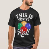 SO ROLLEN WIR - BOCCE BALL T-Shirt (Vorderseite)