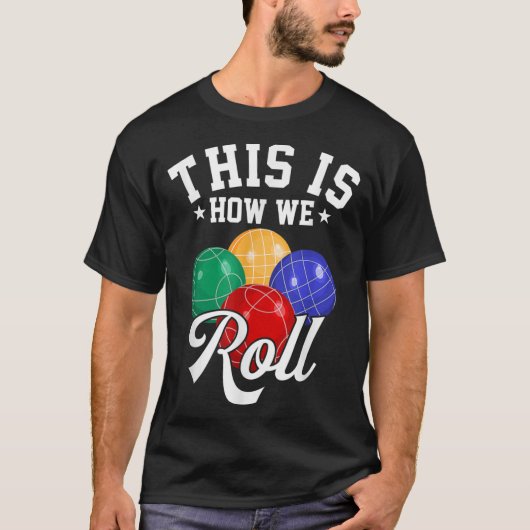 SO ROLLEN WIR - BOCCE BALL T-Shirt (Vorderseite)